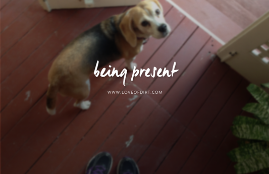 Being Present